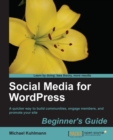 Image for Social media for WordPress: a quicker way to build communities, engage members, and promote your site