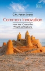 Image for Common innovation  : how we create the wealth of nations