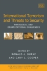 Image for International terrorism and threats to security  : managerial and organizational challenges