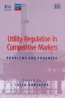 Image for Utility Regulation in Competitive Markets