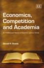 Image for Economics, Competition and Academia