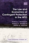 Image for The Law and Economics of Contingent Protection in the WTO
