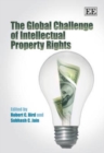 Image for The Global Challenge of Intellectual Property Rights