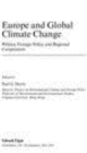 Image for Europe and global climate change: politics, foreign policy and regional cooperation
