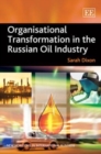 Image for Organisational Transformation in the Russian Oil Industry