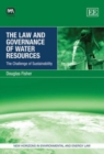 Image for The law and governance of water resources  : the challenge of sustainability