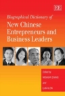 Image for Biographical Dictionary of New Chinese Entrepreneurs and Business Leaders
