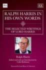 Image for Ralph Harris in his own words  : the selected writings of Lord Harris