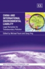 Image for China and international environmental liability  : legal remedies for transboundary pollution