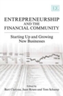 Image for Entrepreneurship and the financial community  : starting up and growing new businesses