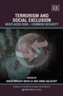 Image for Terrorism and social exclusion  : misplaced risk, common security