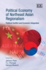 Image for Political Economy of Northeast Asian Regionalism