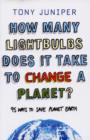 Image for How many lightbulbs does it take to change a planet?  : 95 ways to save planet earth