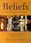Image for Beliefs that changed the world  : the history and ideas of the great religions