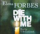 Image for Die with me