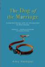 Image for The dog of the marriage  : the collected stories