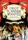 Image for Orgy planner wanted  : odd jobs and curious callings in the ancient world