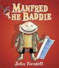 Image for Manfred the baddie