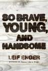 Image for So Brave, Young and Handsome