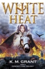 Image for Perfect Fire Trilogy: White Heat