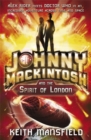 Image for Johnny Mackintosh: Johnny Mackintosh and the Spirit of London