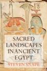 Image for Sacred landscapes in ancient Egypt