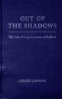 Image for Out of the Shadows : The Life of Lucy, Countess of Bedford