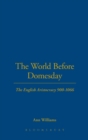Image for The world before Domesday  : the English aristocracy 871-1066