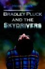 Image for Bradley Pluck and the Skydrivers