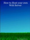 Image for How to Host Your Own Web Server