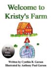 Image for Welcome to Kristy&#39;s Farm: Book I (Black and White Version)