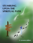 Image for Stumbling Upon the Spiritual Path
