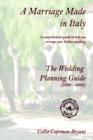 Image for A Marriage Made in Italy - The Wedding Planning Guide (2006 - 2008)
