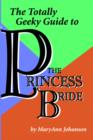 Image for The Totally Geeky Guide to The Princess Bride
