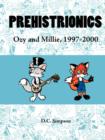 Image for Prehistrionics : Ozy and Millie, 1997-2000