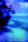 Image for Pursuit of Passion : Spiritual Healing Through Poetry