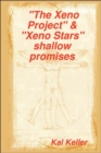 Image for &quot;The Xeno Project&quot; &amp; &quot;Xeno Stars&quot; Shallow Promises