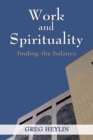 Image for Work and Spirituality : Finding the Balance