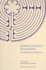 Image for Inter-Church Relations : Developments and Perspectives