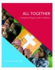 Image for All Together : Creative Prayer with Children