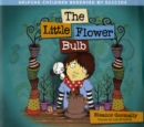 Image for The Little Flower Bulb : Helping Children Bereaved by Suicide