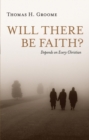 Image for Will there be faith  : depends on every Christian
