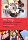 Image for We pray a  : prayer resources for post-primary schools and prayer groups
