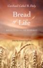 Image for Bread of Life: Meditations on the Eucharist