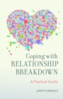 Image for Coping with Relationship Breakdown : A Practical Guide
