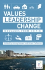 Image for Values, leadership, change  : messages from Câeifin