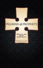 Image for Pilgrims and Prophets : Biblical and Celtic Spirituality