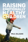 Image for Raising Emotionally Healthy Children