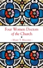 Image for Four Women Doctors of the Church