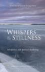 Image for Whispers in the stillness: mindfulness and spiritual awakening